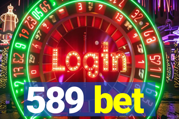 589 bet